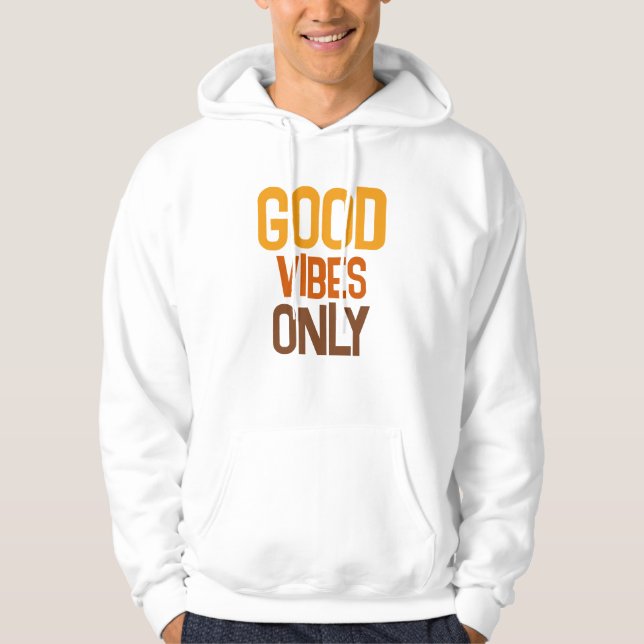 Moletom Custom Quote Text Modern Mens Good Vibes Only (Frente)