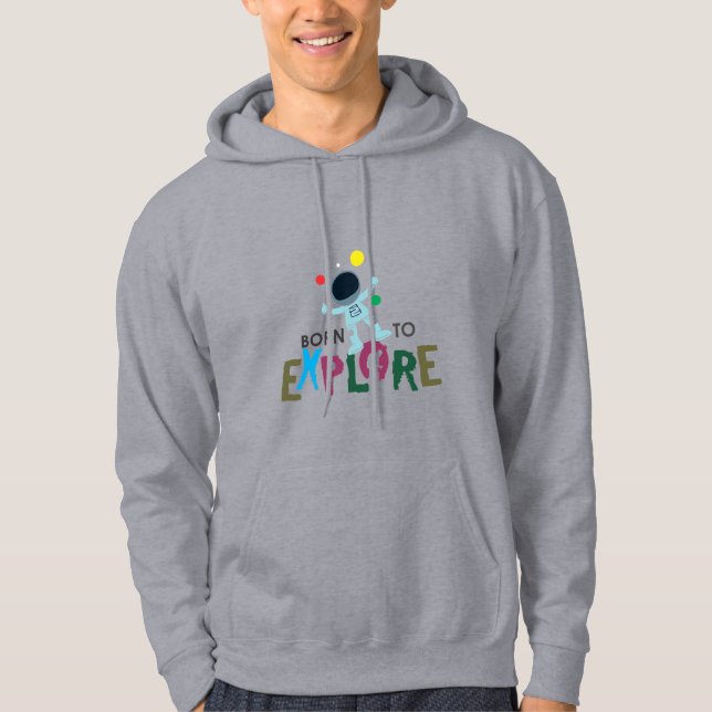Moletom Cute Astronut Born to Explore Adventure Hoodie  (Frente)