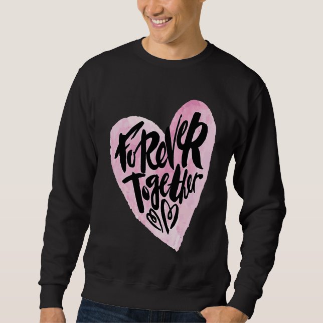 Moletom Cute Forever Together Graffiti Valentine`s Day Lov (Frente)