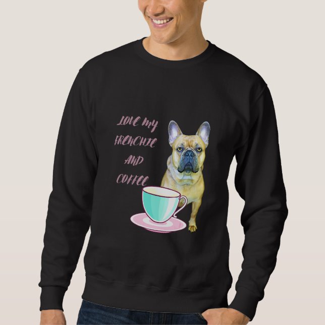 Moletom Cute Frenchie ama meu francês e café francês B (Frente)