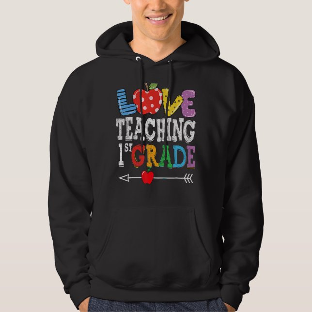 Moletom Cute I Love Teaching 1rua Grade First Grade Best T (Frente)