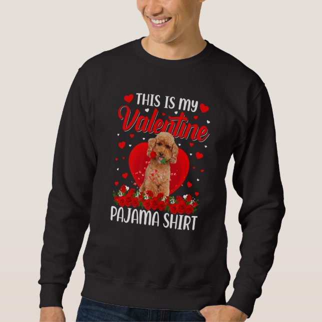 Moletom Cute This Is My Valentine's Day Poodle Dog Pajama  (Frente)
