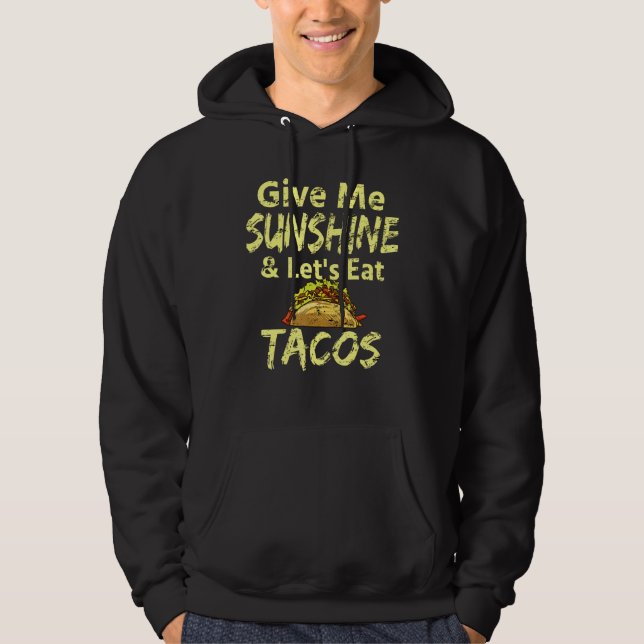 Moletom Dá-Me Sol E Vamos Comer Tacos (Frente)