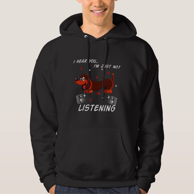 Moletom Dachshund Não Está Ouvindo. (Frente)