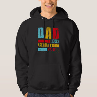 Moletom Dad Jokes Are How Eye Roll  Fathers Day New Dad Vi