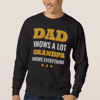 Moletom Dad Knows a Lot but Grandpa Knows Everything Fathe