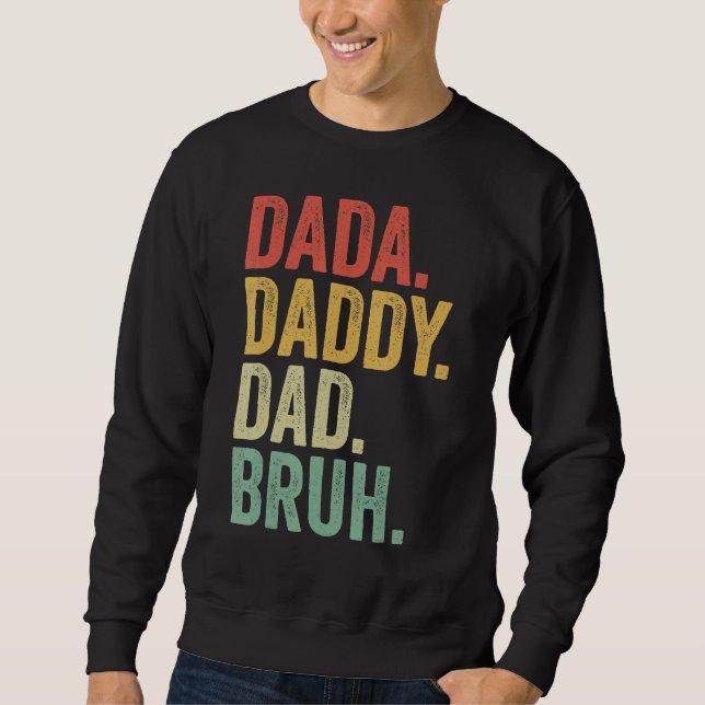 Moletom Dada Daddy Dad Father Bruh Funny Fathers Day Vinta (Frente)