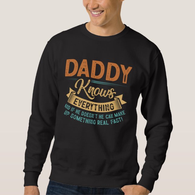 Moletom Daddy Knows Everything  Dad Papa Father s Day (Frente)