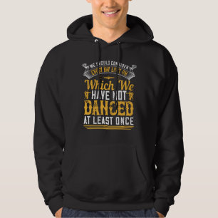 Moletom Dança - Dança Pelo Menos Uma Vez Por Dia