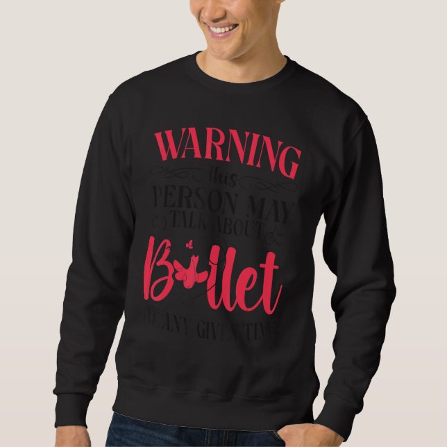 Moletom Dançarina balé Dançarina Ballerina Aviso Este Pe (Frente)