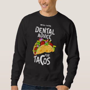 Moletom Dar Aconselhamento Dental Para Tacos Engraçado Den