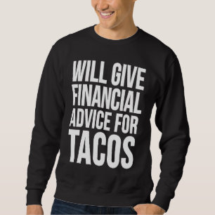 Moletom Dará aconselhamento financeiro para Tacos Taco