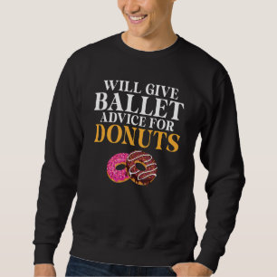 Moletom Dará conselhos de Ballet para Donuts   Professor d