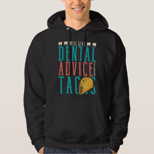 Moletom Dará conselhos dentários para dentista de tacos Od