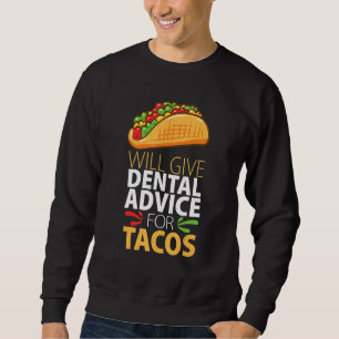 Moletom Dará conselhos dentários por tacos Dentista