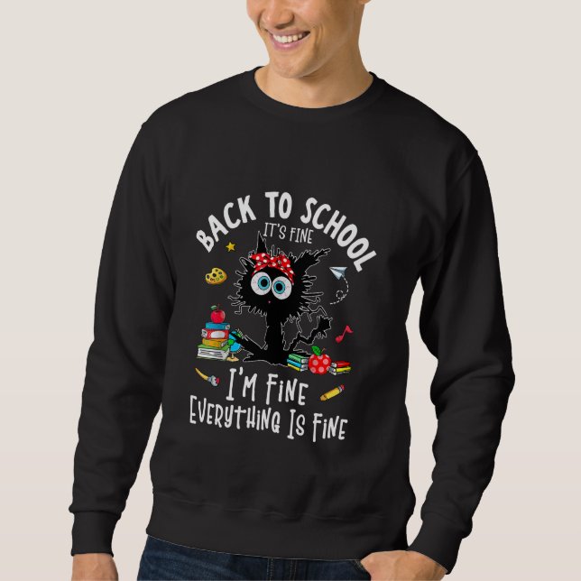 Moletom De volta à escola Black Cat. Está tudo bem, estou  (Frente)