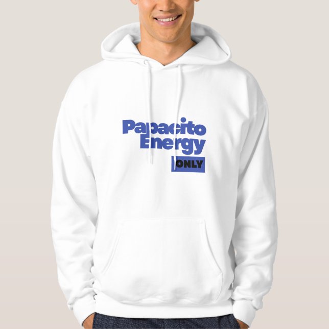 Moletom Declaração Confiante para Homens – Papacito Energy (Frente)
