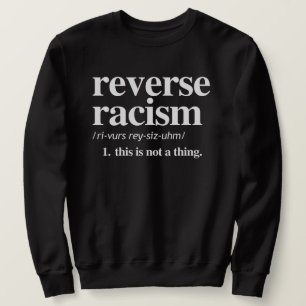 Moletom Definição de Racismo Inverso