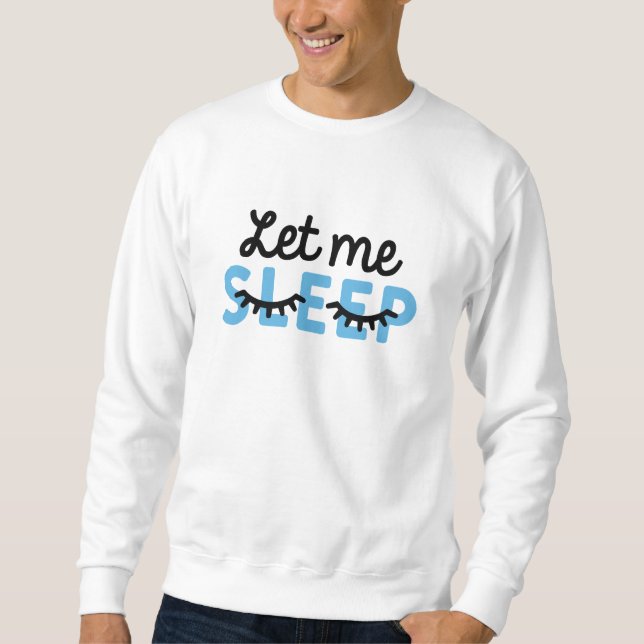 Moletom Deixe-me dormir (Frente)