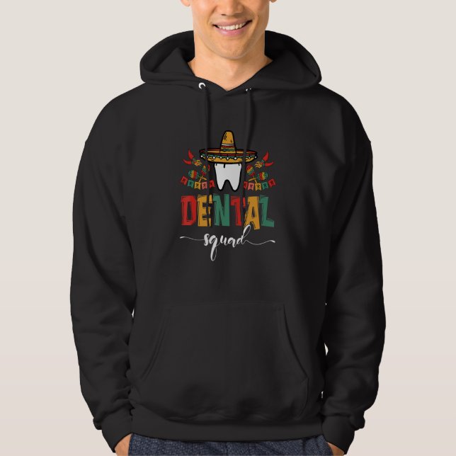 Moletom Dental Squad Cinco De Mayo Dentist E Dental Stuf (Frente)