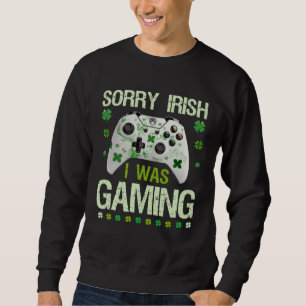 Moletom Desculpe Irlandeses Eu Estava Jogando  Dia de São 