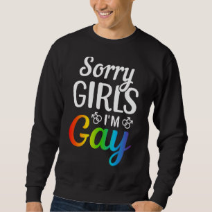 Moletom Desculpe, meninas, sou Gay