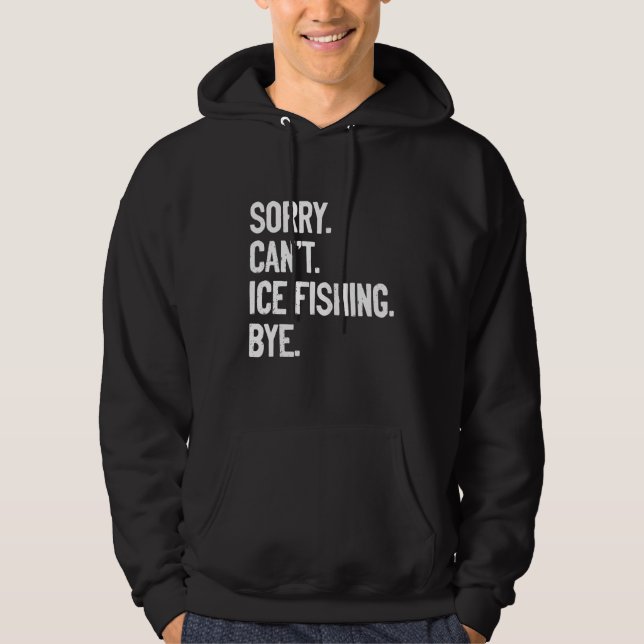 Moletom Desculpe Não Posso Ice Pescar Bye Fisher Pike R (Frente)