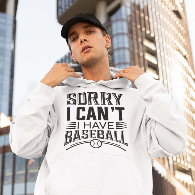 Moletom Desculpe, não posso ter beisebol (I have baseball hoodie)