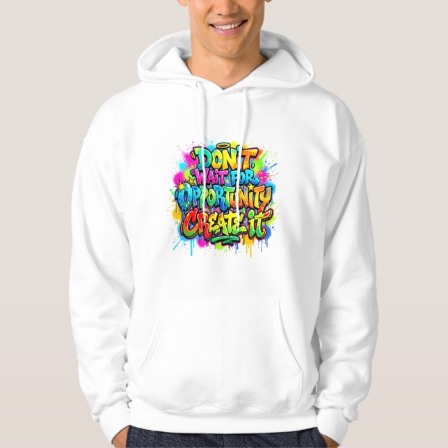 Moletom Design de Grafite Motivacional Criar Oportunidade (Frente)