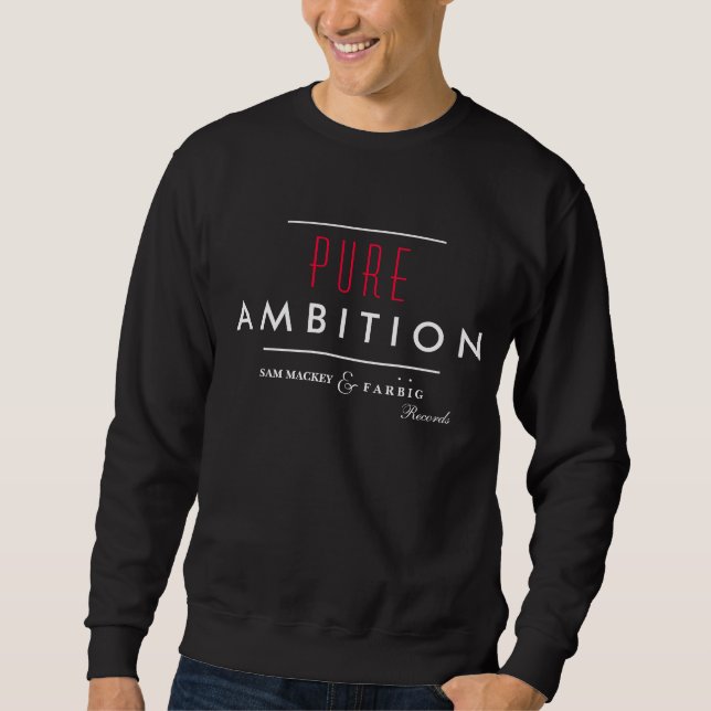 Moletom Design puro de Crewneck da ambição (Frente)
