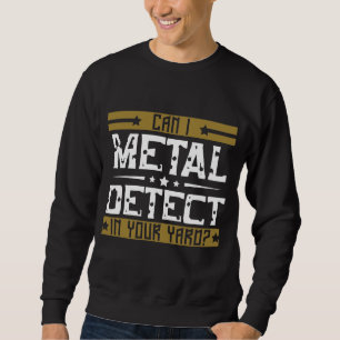 Moletom Detecção do metal - pode mim detectar em sua jar