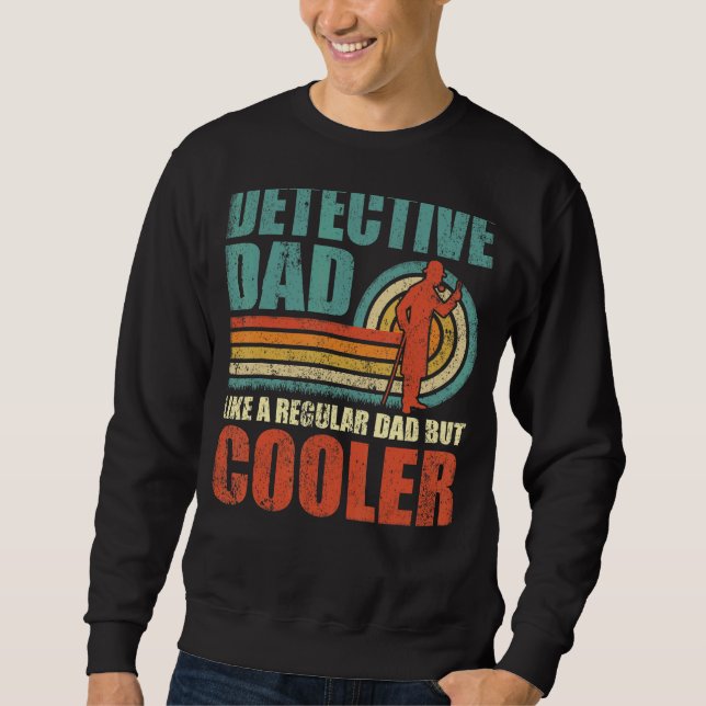 Moletom Detetive Pai Como Um Pai Normal Mas Mais Frio (Frente)