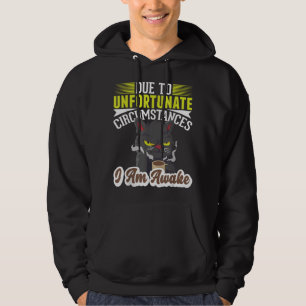 Moletom Devido a circunstâncias infelizes, estou acordado