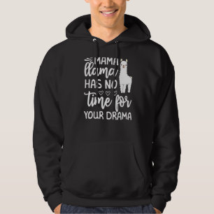 Moletom Dia de as mães Citação Tee Mama Llama Não Tem Temp