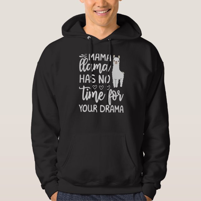 Moletom Dia de as mães Citação Tee Mama Llama Não Tem Temp (Frente)