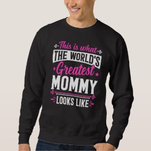 Moletom Dia de as mães Esta é a maior Mamãe do mundo