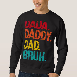 Moletom Dia de os pais Bruh Pai Dada