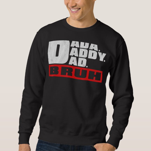 Moletom Dia de os pais Bruh Pai Dada (Frente)