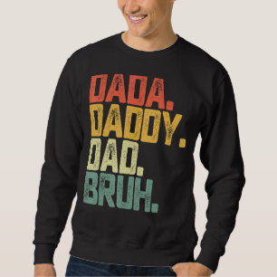 Moletom Dia de os pais Dada Pai Bruh
