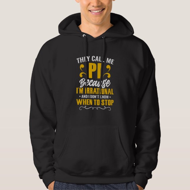 Moletom Dia do Pi Nerd de Matemática Me chame de Pi Irraci (Frente)
