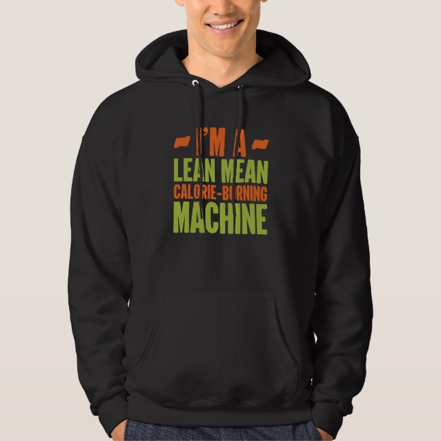 Moletom Dietitian Im a Lean Mean Calorie Burning Machine (Frente)