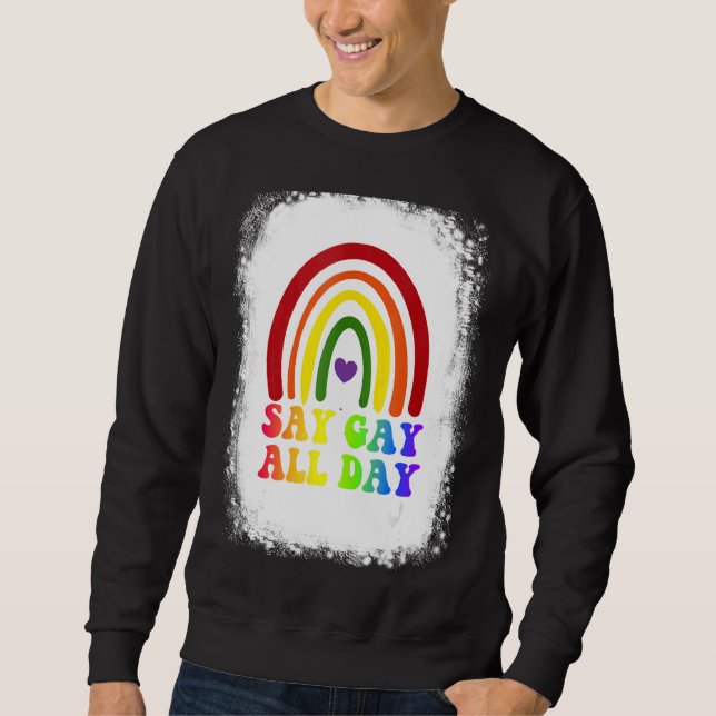 Moletom Diga Gay Todos Os Dias Orgulho Transgênero Rainbow (Frente)
