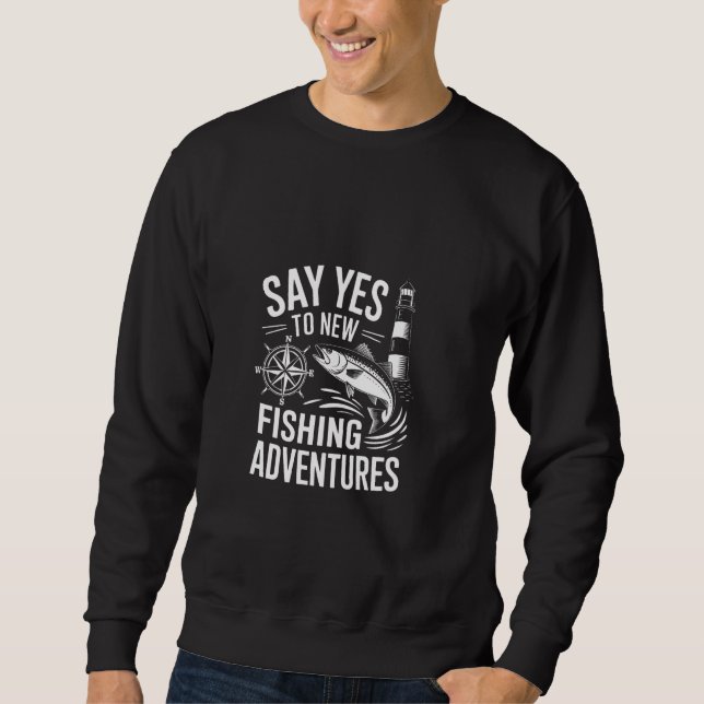 Moletom Diga Sim para Novas Aventuras de Pesca (Frente)