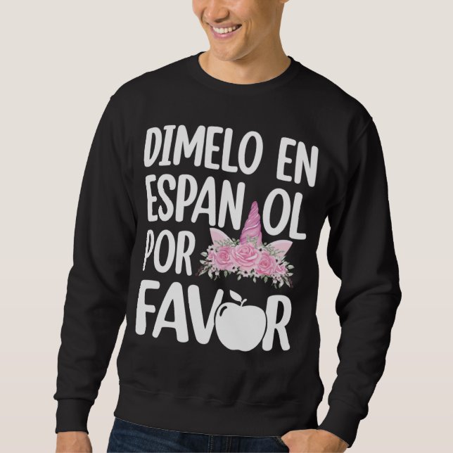 Moletom Dimelo En Espanol Bilingual Unicorn Spanish Teache (Frente)