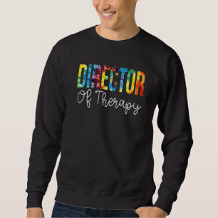 Moletom Diretor de Terapia Dia de Apreciação de Tie Dye de