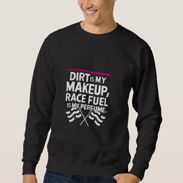 Moletom Dirt É Meu Combustível De Corrida De Comutação É M (Frente)