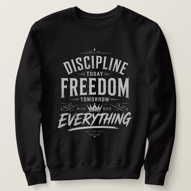 Moletom Disciplina Hoje Liberdade Amanhã (Frente do Design)