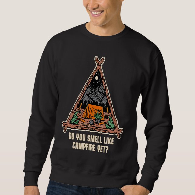 Moletom Do You Smell Like Campfire Yet Camping Wildlife Ca (Frente)