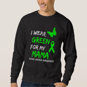 Moletom Doença Renal Eu Visto Verde Para Minha Mãe Fita