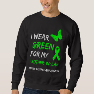 Moletom Doença Renal Eu Visto Verde Para O Meu Irmão Em Di
